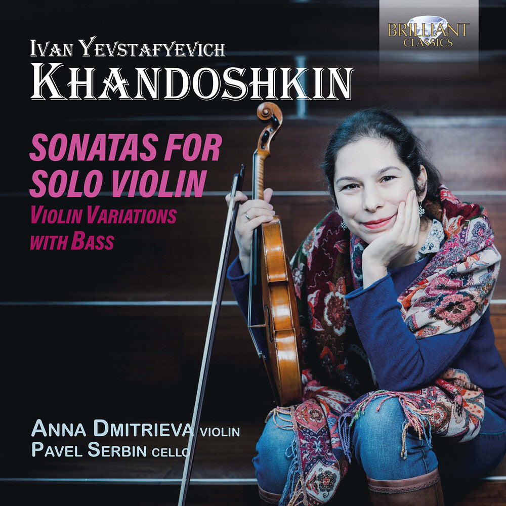Anna Dmitrieva - Khandoshkin: Sons For Solo Vn Vn Variations With Music CD