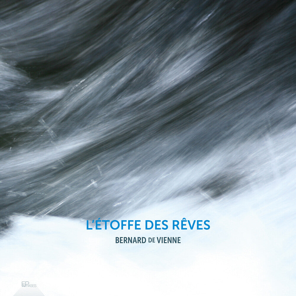 Bernard De Vienne: L'etoffe Des Reves - Bernard De Vienne: L'etoffe Des Reves Music CD