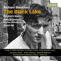 Richard Blackford: Black Lake - Richard Blackford: Black Lake Music CD