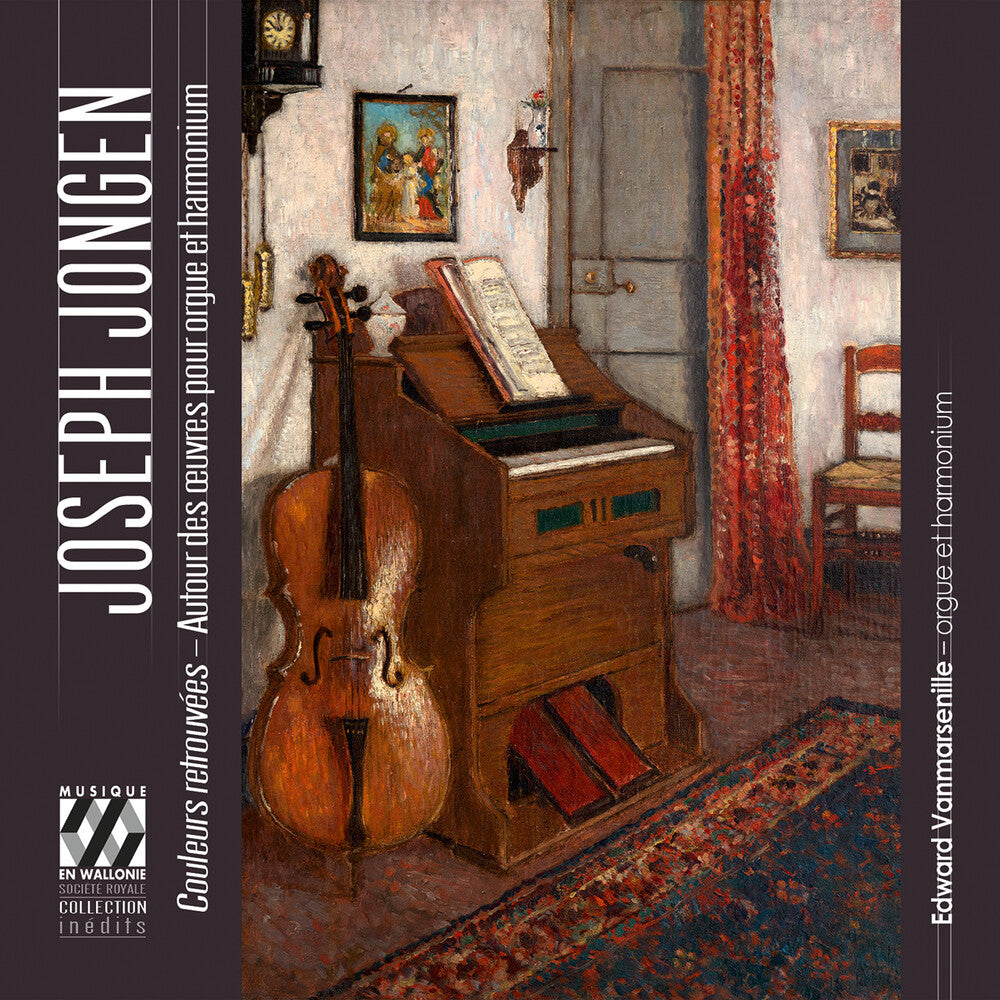 Edward Vanmarsenille - Jongen: Couleurs Retrouvees - Autour Des Ouvres Music CD