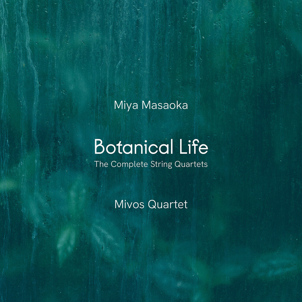 Mivos Quartet - Miya Masaoka: Botanical Life - Complete Str Music CD