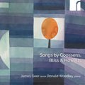 James (tenor) & Ronald Woodley (piano) Geer - Songs by Goossens/bliss & Howells Music CD