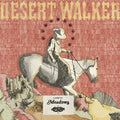 Pre-Order: Meadows - Desert Walker [Colored Vinyl] [Limited Edition] [Download Included] Vinyl Record