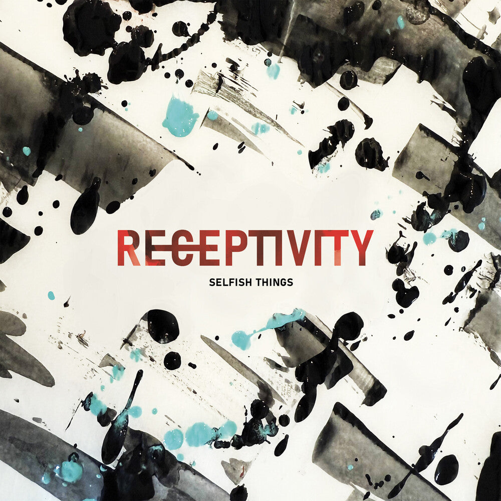 Pre-Order: Selfish Things - Receptivity Music CD