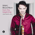 Pre-Order: Marc Bouchkov - From The Beginning Music CD