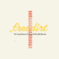 Pre-Order: Long Memory: 20 Years Of Free Dirt Records / Var - Long Memory: 20 Years Of Free Dirt Records / Var [LP] Vinyl Record