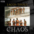 Pre-Order: Lagos Thugs - Chaos [Mistic Gold Vinyl] Vinyl Record