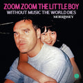 Pre-Order: Morrissey - Zoom Zoom The Little Boy / Without Music The World Dies [7" Vinyl] Vinyl Record