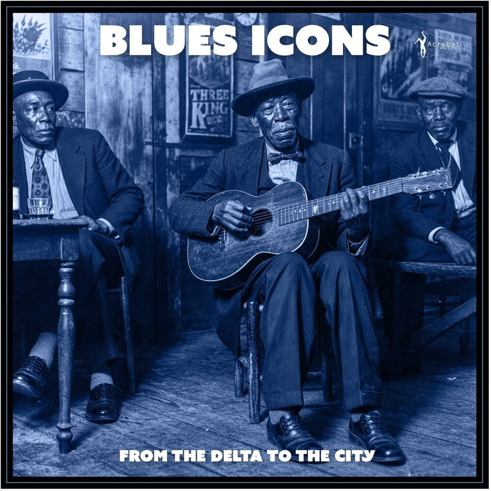 Pre-Order: Blues Icons: From The Delta To The City / Various [LP] Vinyl Record