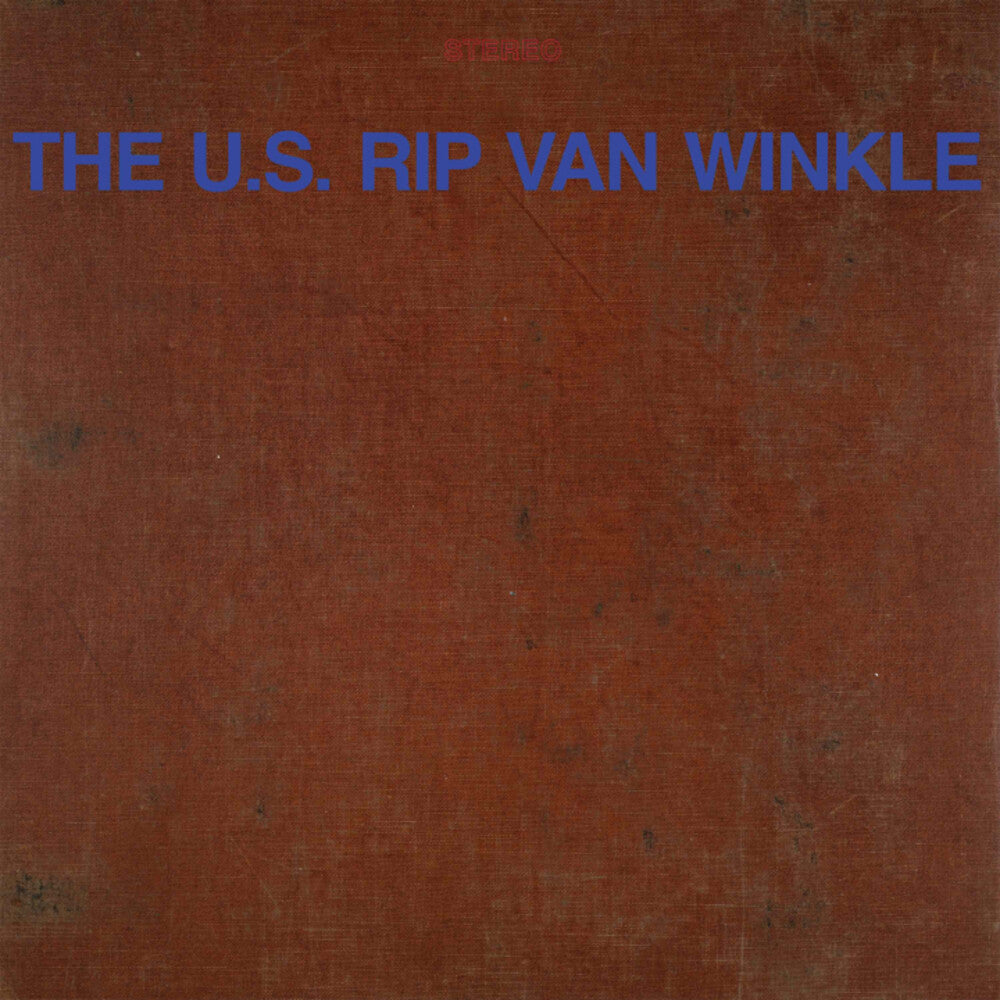 Pre-Order: U.S. Rip Van Winkle - U.S. Rip Van Winkle [LP] Vinyl Record