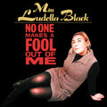 Pre-Order: No One Makes A Fool Out Of Me [LP] Vinyl Record