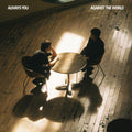 Pre-Order: Always You - Against The World [LP] Vinyl Record