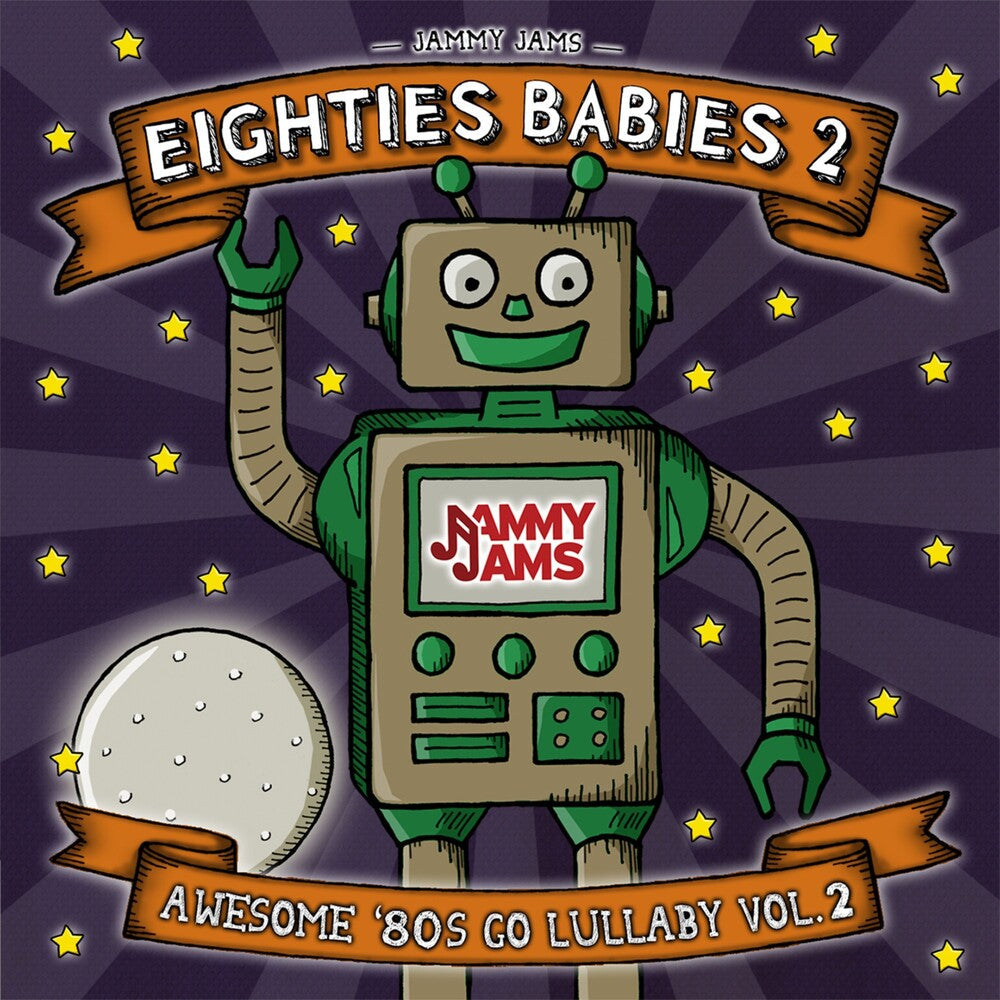 Jammy Jams – Eighties Babies 2: Awesome '80s Go Lullaby 2 Music CD