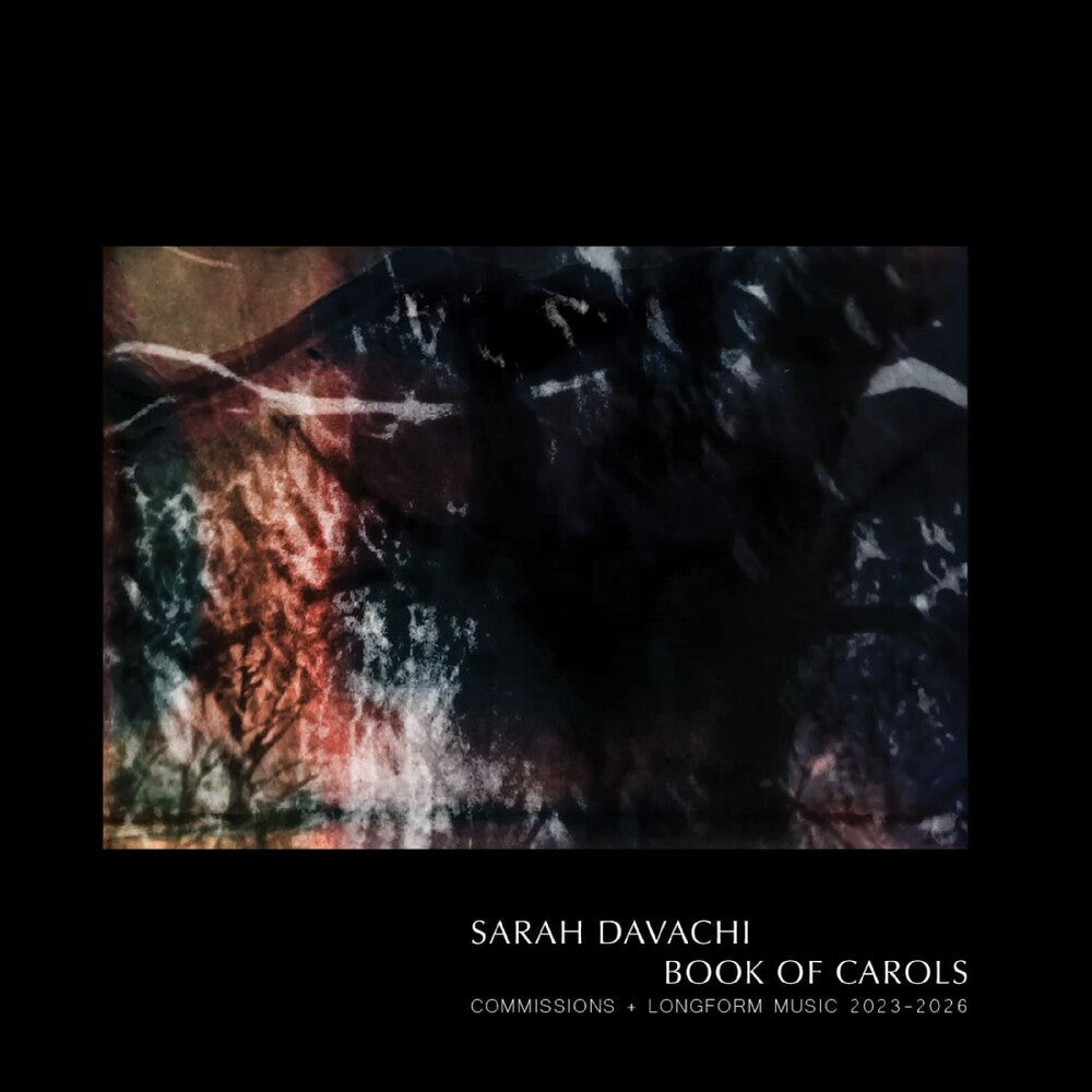 Pre-Order: Sarah Davachi - Book Of Carols Music CD