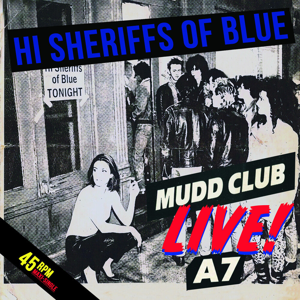 Pre-Order: Hi Sheriffs Of Blue - Live At The Mudd Club & A7 [12" Vinyl] Vinyl Record