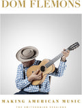 Pre-Order: Dom Flemons - Making American Music: The Smithsonian Sessions Music CD