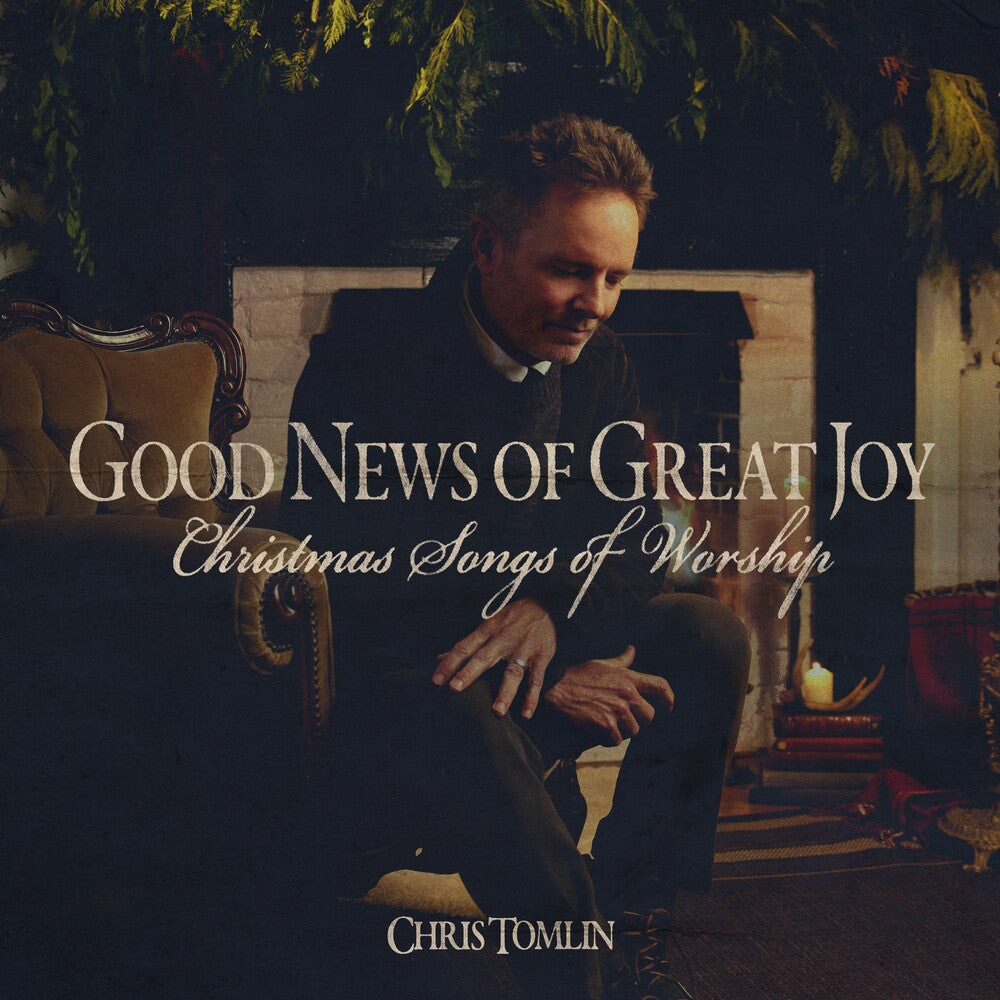 Pre-Order: Chris Tomlin - Good News Of Great Joy: Christmas Songs Of Worship [LP] Vinyl Record
