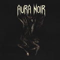Pre-Order: Aura Noire [LP] Vinyl Record