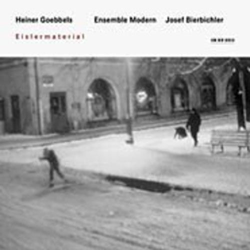 Goebbels / Bierbichler / Ensemble Modern - Eislermaterial - Music CD