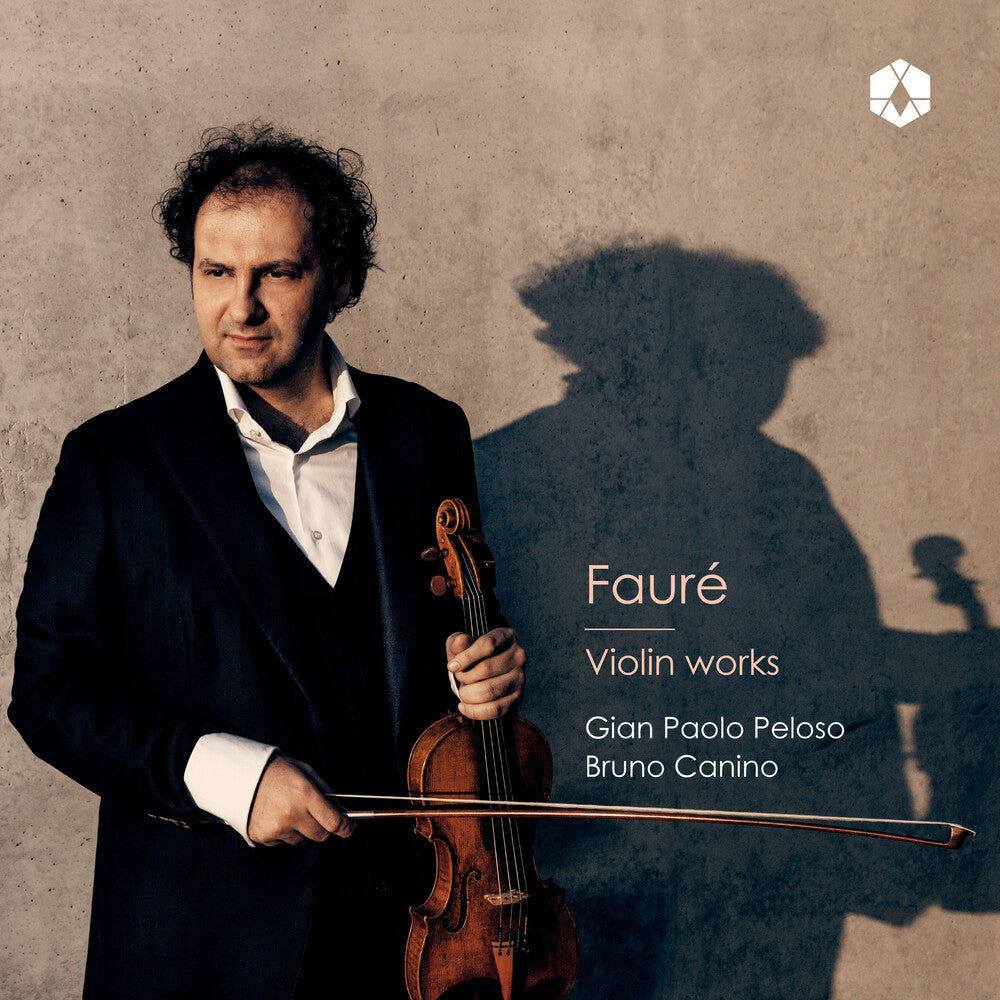 Pre-Order: Gian Peloso Paolo - Faure: Violin Works Music CD