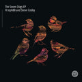 Pre-Order: Rteph88 / Steve Cobby - Seven Dogs (Ep) [12" Vinyl] Vinyl Record