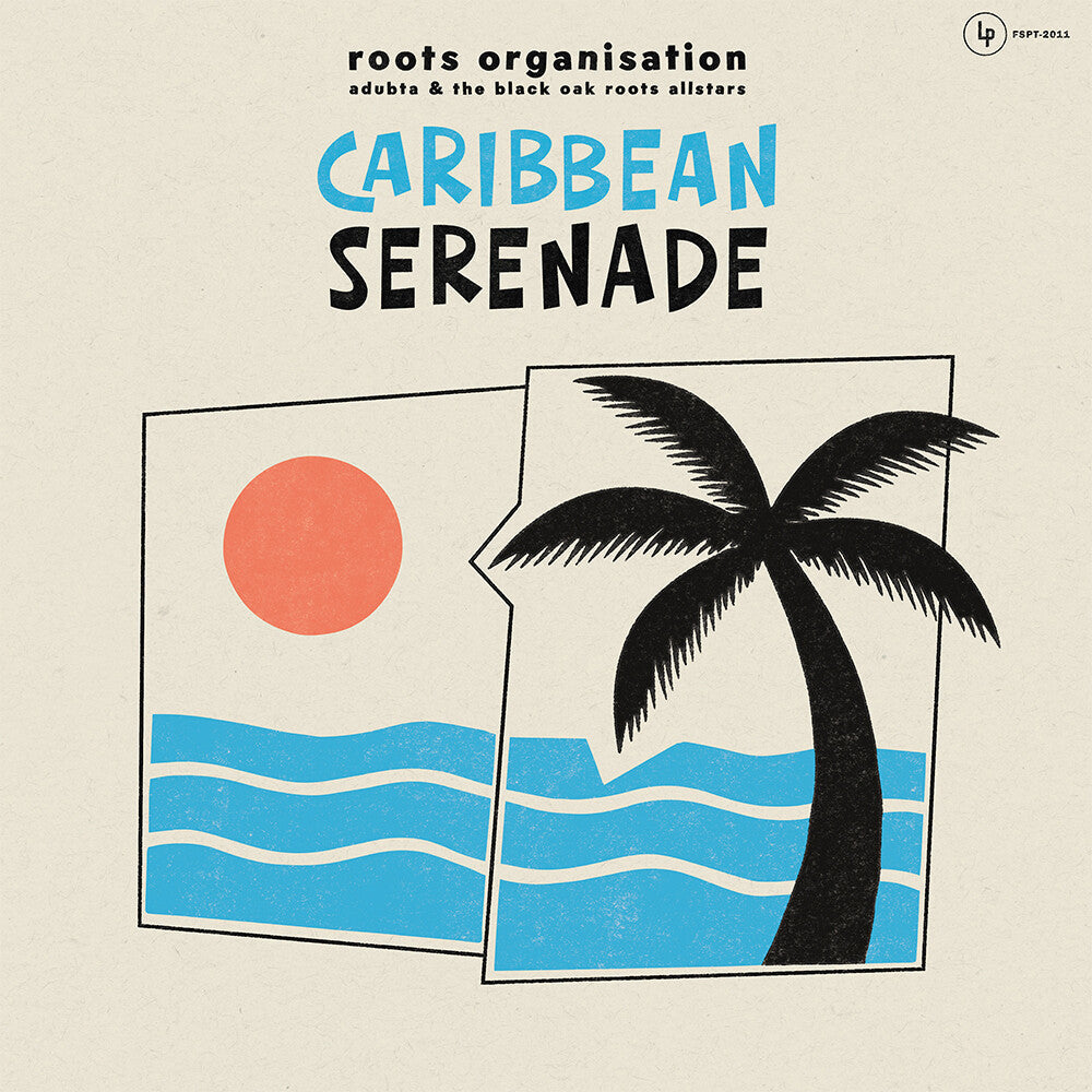 Pre-Order: Roots Organisation meets aDUBta & The Black Oak Roots Allstars - Caribbean Serenade [180 gram vinyl] Vinyl Record