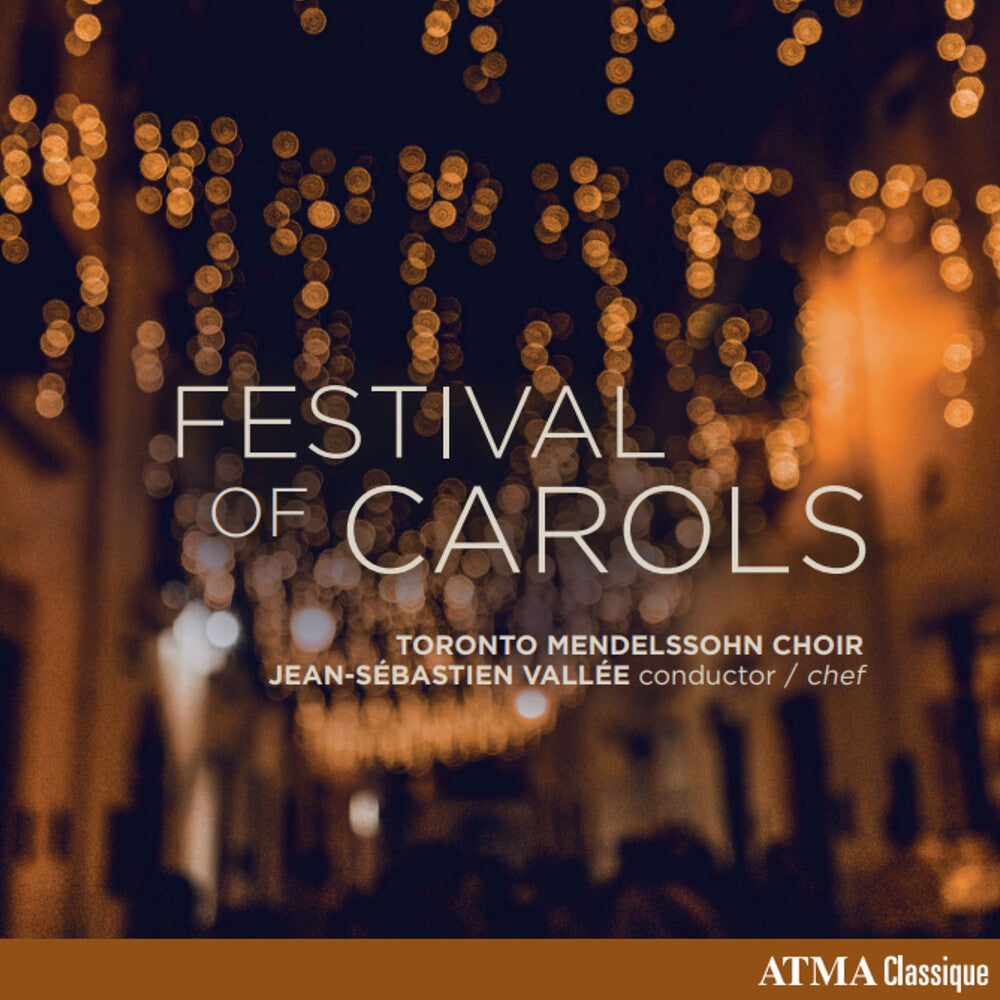 Pre-Order: Toronto Mendelssohn Choir - Festival Of Carols Music CD