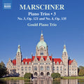 Pre-Order: Gould Piano Trio - Marschner: Pno Trios Vol. 3 Music CD