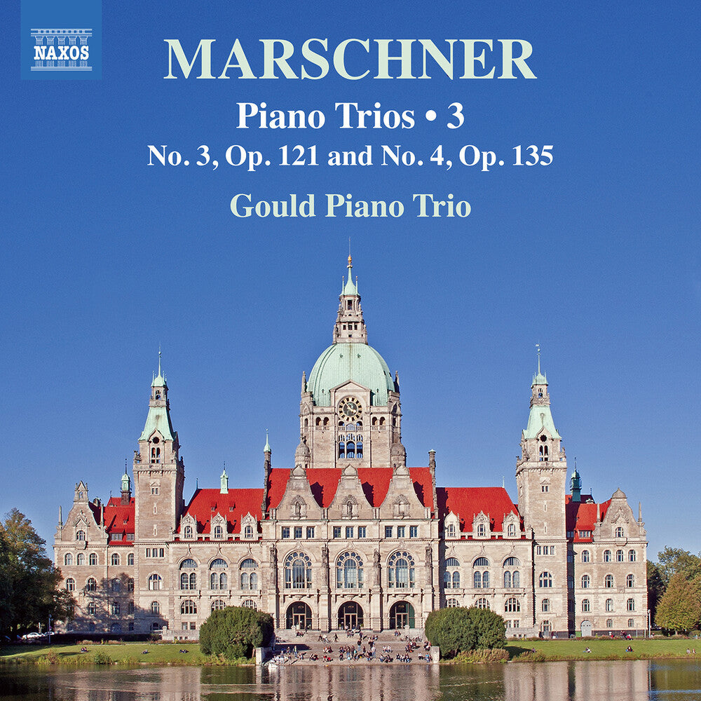 Pre-Order: Gould Piano Trio - Marschner: Pno Trios Vol. 3 Music CD