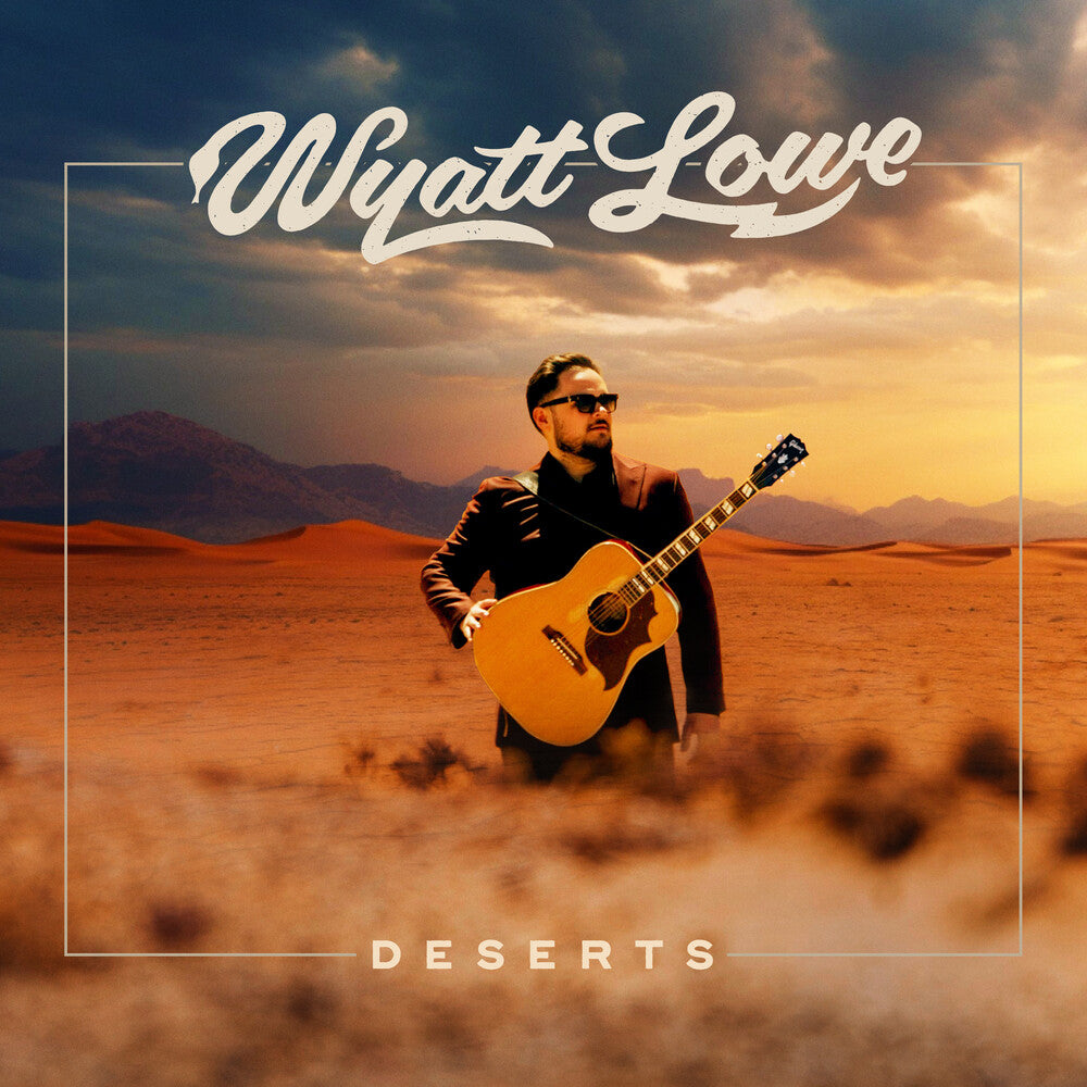 Wyatt Lowe - Deserts [LP] Vinyl Record