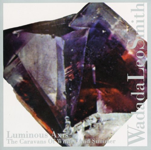 Smith,wadada Leo - Luminous Axis - Music CD