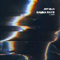 Pre-Order: Jeff Mills - Gamma Rays (C1995) (Ep) [12" Vinyl] Vinyl Record