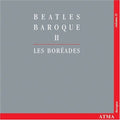 Boreades - Beatles Baroque 2 - Music CD