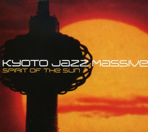 Kyoto Jazz Massive - Spirit Of The Sun - Music CD
