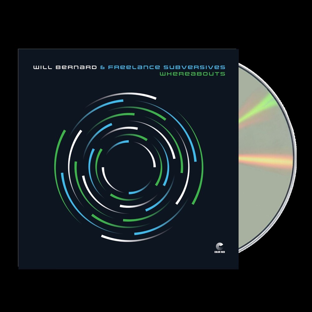 Pre-Order: Will Bernard  & Freelance Subversives - Whereabouts Music CD