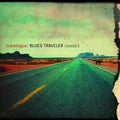 Blues Traveler - Travelogue: Blues Traveler Classics - Music CD