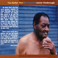 Kimbrough,junior - You Better Run: The Essential Junior Kimbrough - Music CD
