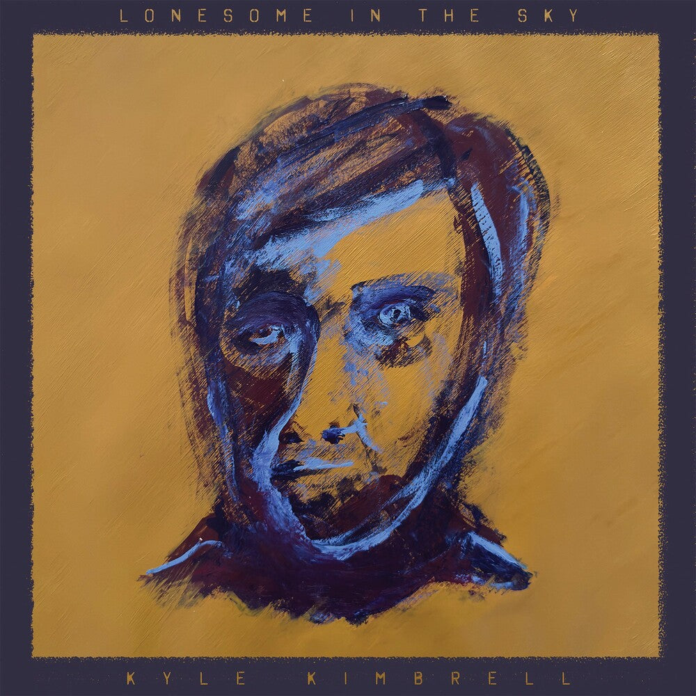 Pre-Order: Kyle Kimbrell - Lonesome In The Sky [LP] Vinyl Record