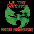 Pre-Order: LA The Darkman - Wutang Forever Ever Music CD