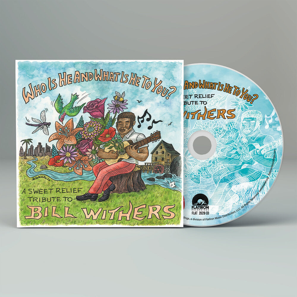 Pre-Order: Sweet Relief Tribute To Bill Withers - Who He Is & What He Is To You - Bill Withers Music CD