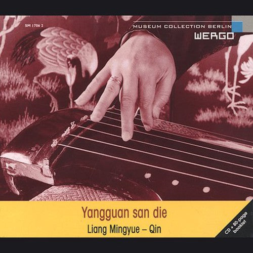 Mingyue,liang - Yangguan San Die: Parting At Yangguan - Music CD