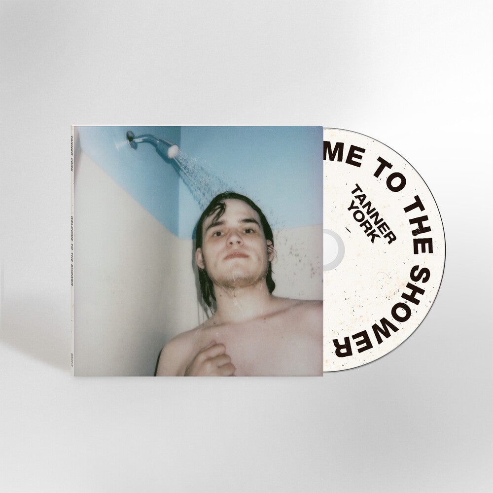Pre-Order: Tanner York - Welcome To The Shower Music CD