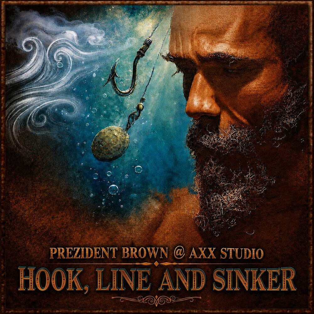 Pre-Order: Prezident Brown - Hook Line & Sinker Music CD