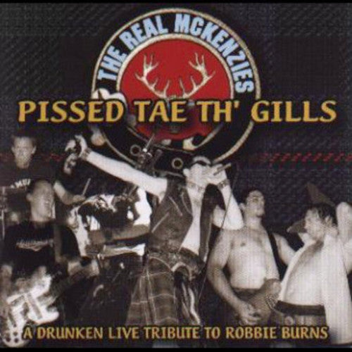 Real Mckenzies - Pissed Tae Th' Gills - Music CD