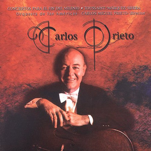 Prieto,carlos - Concertos For The End Of The Millennium - Music CD