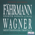 Fahrmann / Fuller - Sonata 8 For Organ / Meistersinger Triptych - Music CD