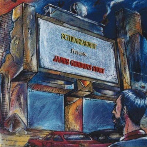 Schwarzarbeit - James Gordon's Story - Music CD