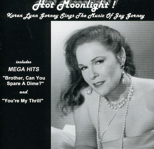 Gorney,karen Lynn - Hot Moonlight - Music CD