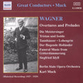 Muck / Wagner / Berlin State Opera Orchestra - Great Conductors: Karl Muck - Music CD