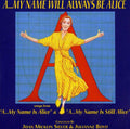 My Name Will Always Be Alice / Various - My Name Will Always Be Alice / Various - Music CD